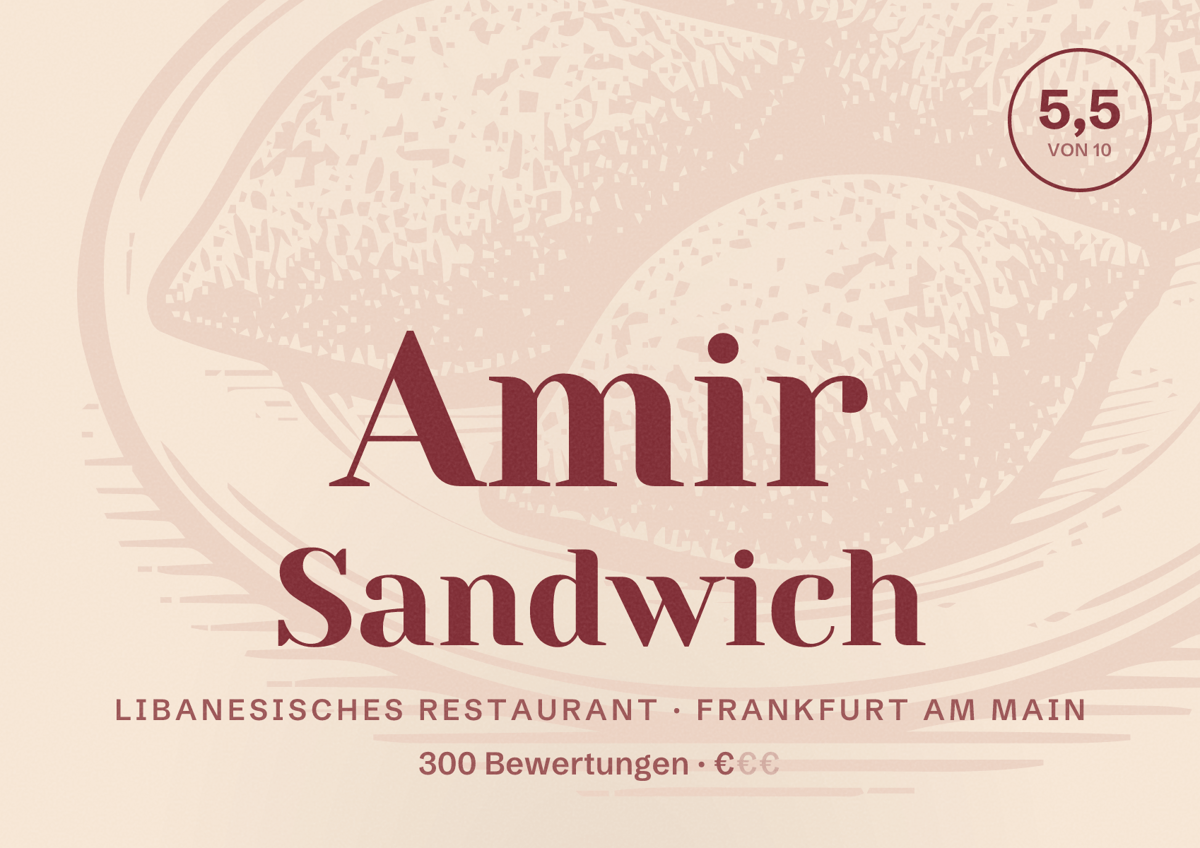 Illustriertes Poster von Amir Sandwich, Libanesisches Restaurant in Frankfurt am Main: Bewertung 5,5 von 10 aus 300 Bewertungen, Preisniveau €