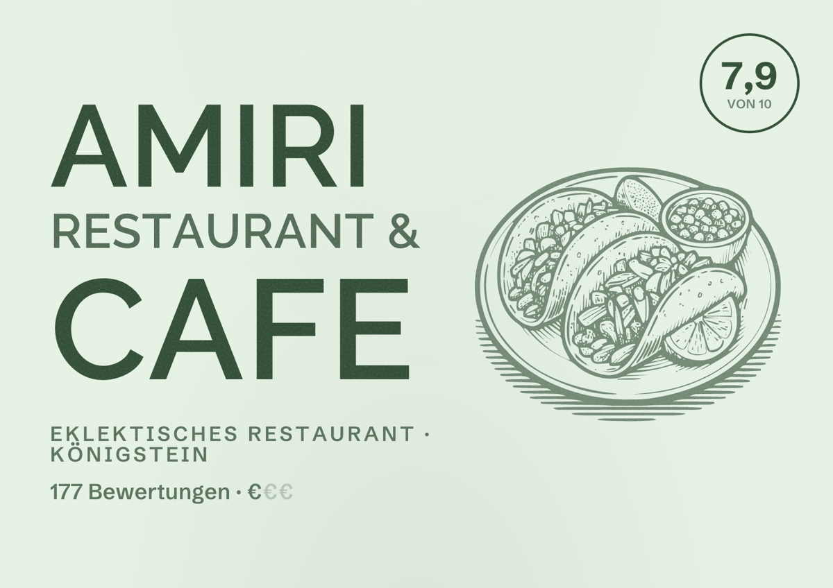Illustriertes Poster von Amiri Restaurant & Cafe, Eklektisches Restaurant in Königstein: Bewertung 7,9 von 10 aus 177 Bewertungen, Preisniveau €