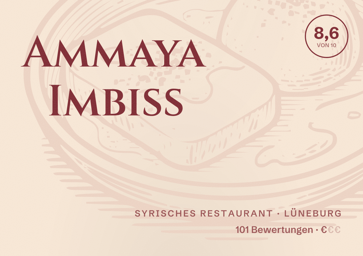 Illustriertes Poster von Ammaya Imbiss, Syrisches Restaurant in Lüneburg: Bewertung 8,6 von 10 aus 101 Bewertungen, Preisniveau €