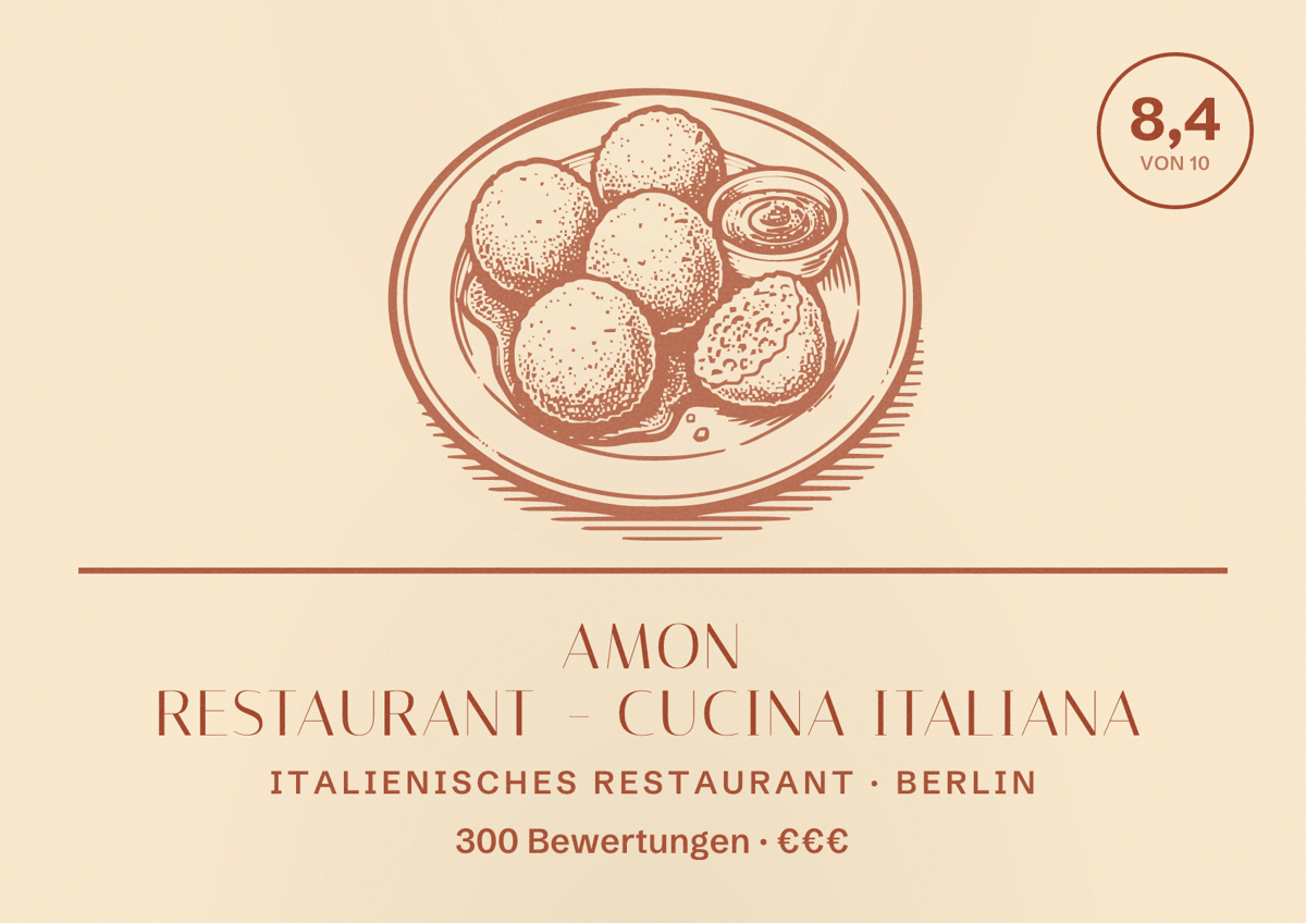 Illustriertes Poster von AMON Restaurant - Cucina italiana, Italienisches Restaurant in Berlin: Bewertung 8,4 von 10 aus 300 Bewertungen, Preisniveau €€€