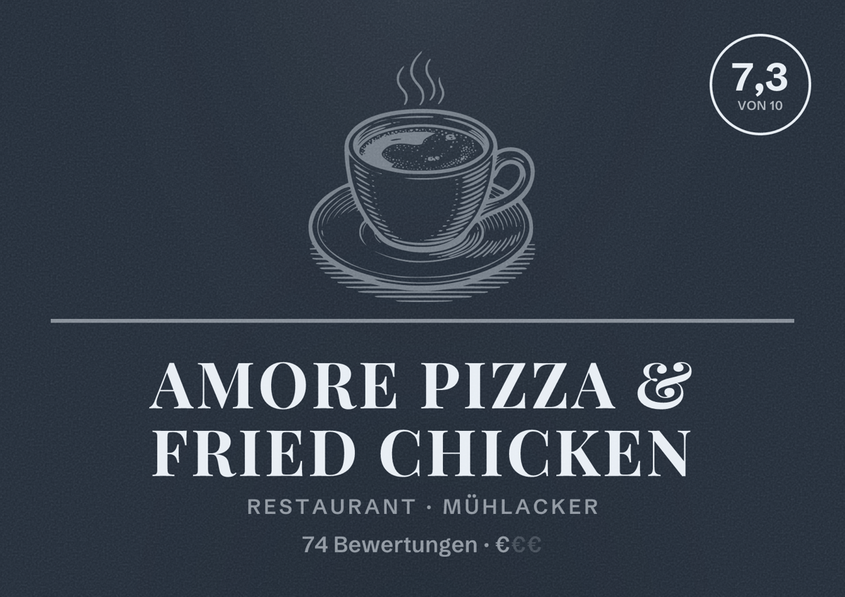 Illustriertes Poster von Amore Pizza & Fried Chicken, Restaurant in Mühlacker: Bewertung 7,3 von 10 aus 74 Bewertungen, Preisniveau €