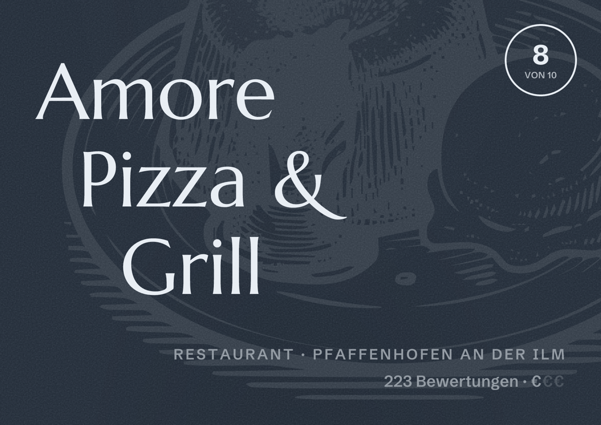 Illustriertes Poster von Amore Pizza & Grill, Restaurant in Pfaffenhofen an der Ilm: Bewertung 8 von 10 aus 223 Bewertungen, Preisniveau €