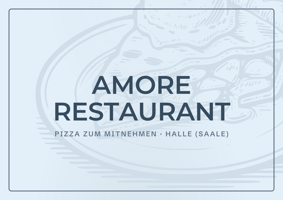Illustriertes Poster von AMORE RESTAURANT, Pizza zum Mitnehmen in Halle (Saale)