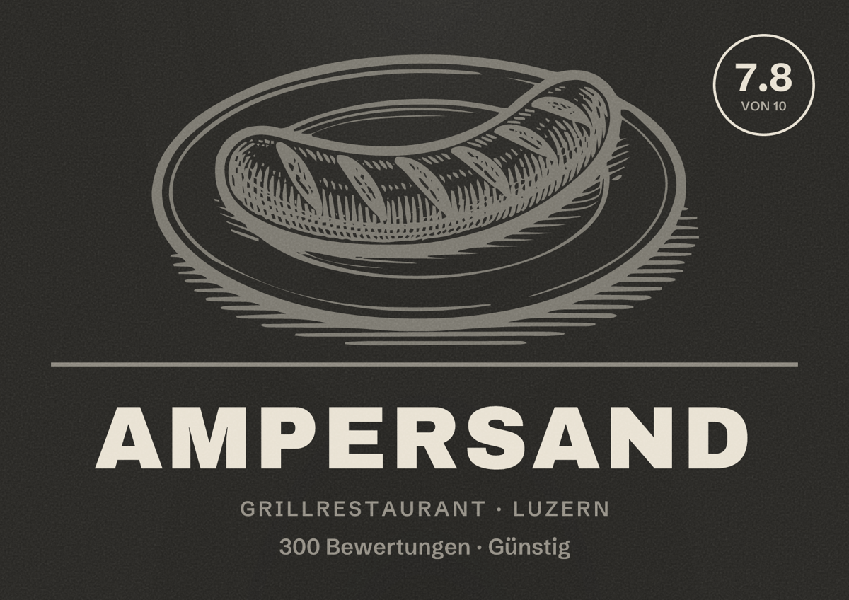 Illustriertes Poster von Ampersand, Grillrestaurant in Luzern: Bewertung 7.8 von 10 aus 300 Bewertungen, Preisniveau Günstig