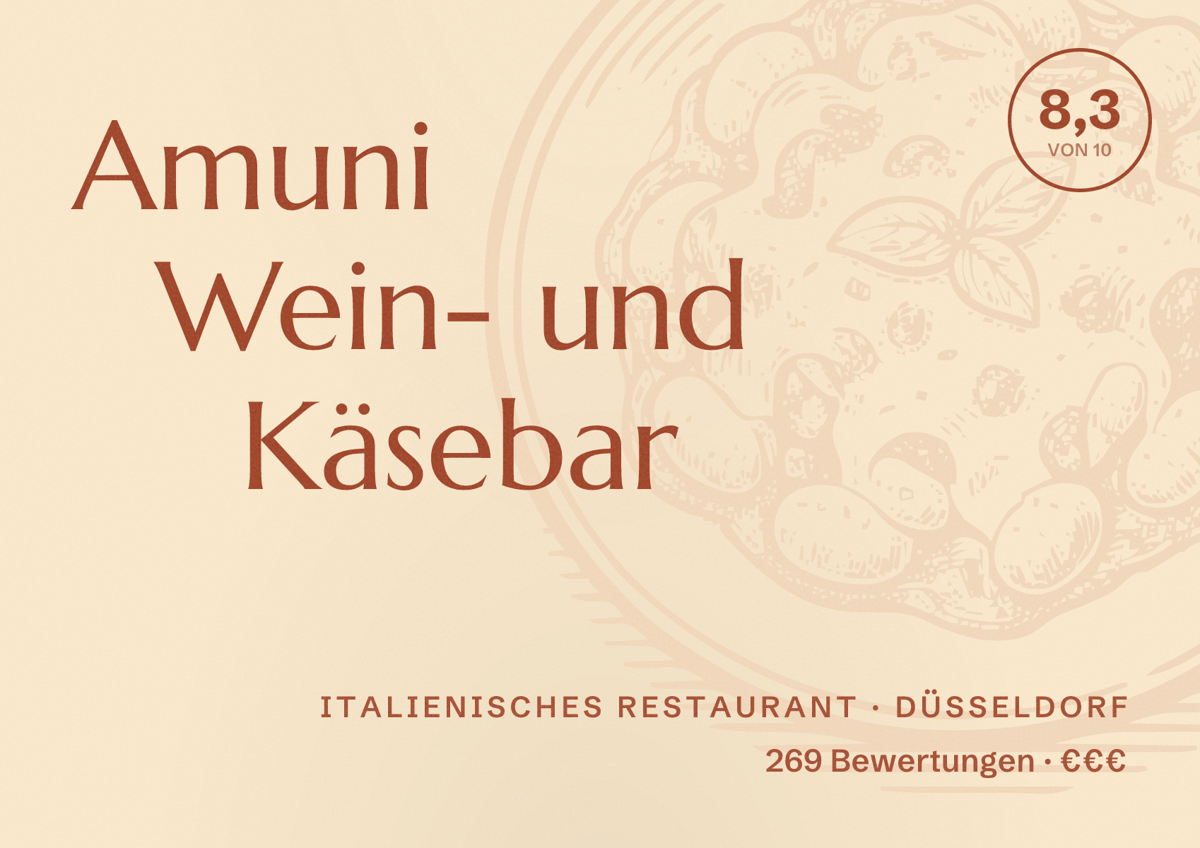 Illustriertes Poster von Amuni Wein- und Käsebar, Italienisches Restaurant in Düsseldorf: Bewertung 8,3 von 10 aus 269 Bewertungen, Preisniveau €€€
