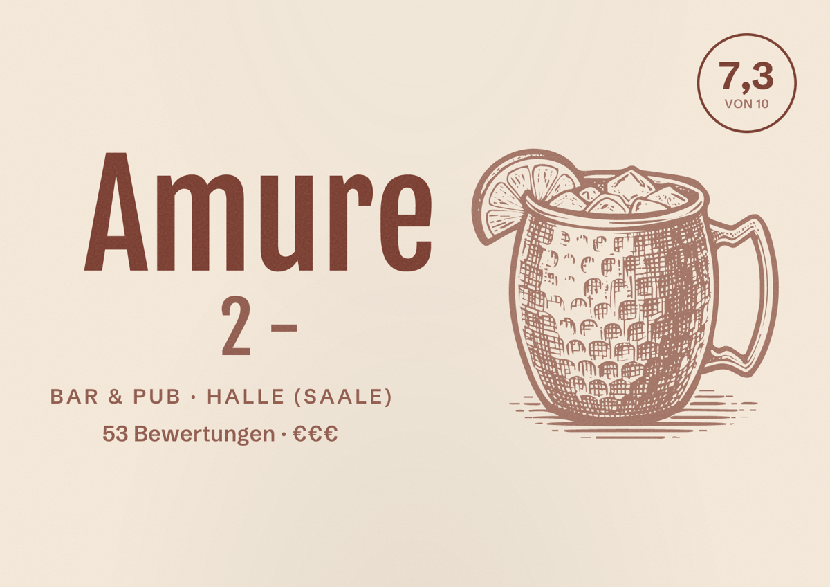 Illustriertes Poster von Amure 2 -, Bar & Pub in Halle (Saale): Bewertung 7,3 von 10 aus 53 Bewertungen, Preisniveau €€€