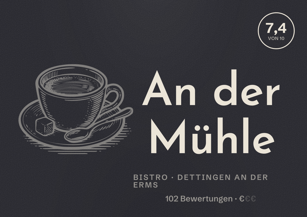 Illustriertes Poster von An der Mühle, Bistro in Dettingen an der Erms: Bewertung 7,4 von 10 aus 102 Bewertungen, Preisniveau €
