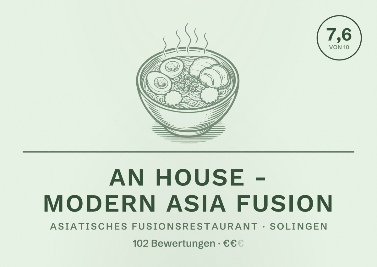 Illustriertes Poster von An House - Modern Asia Fusion, Asiatisches Fusionsrestaurant in Solingen: Bewertung 7,6 von 10 aus 102 Bewertungen, Preisniveau €€
