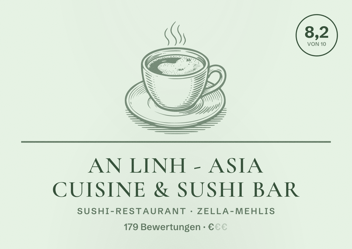 Illustriertes Poster von An Linh - ASIA Cuisine & Sushi Bar, Sushi-Restaurant in Zella-Mehlis: Bewertung 8,2 von 10 aus 179 Bewertungen, Preisniveau €
