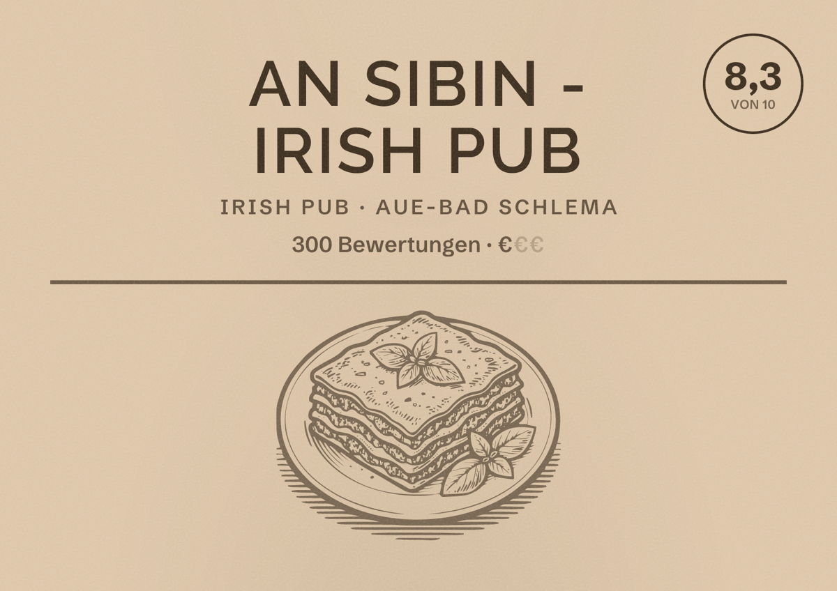 Illustriertes Poster von An Sibin - Irish Pub, Irish Pub in Aue-Bad Schlema: Bewertung 8,3 von 10 aus 300 Bewertungen, Preisniveau €