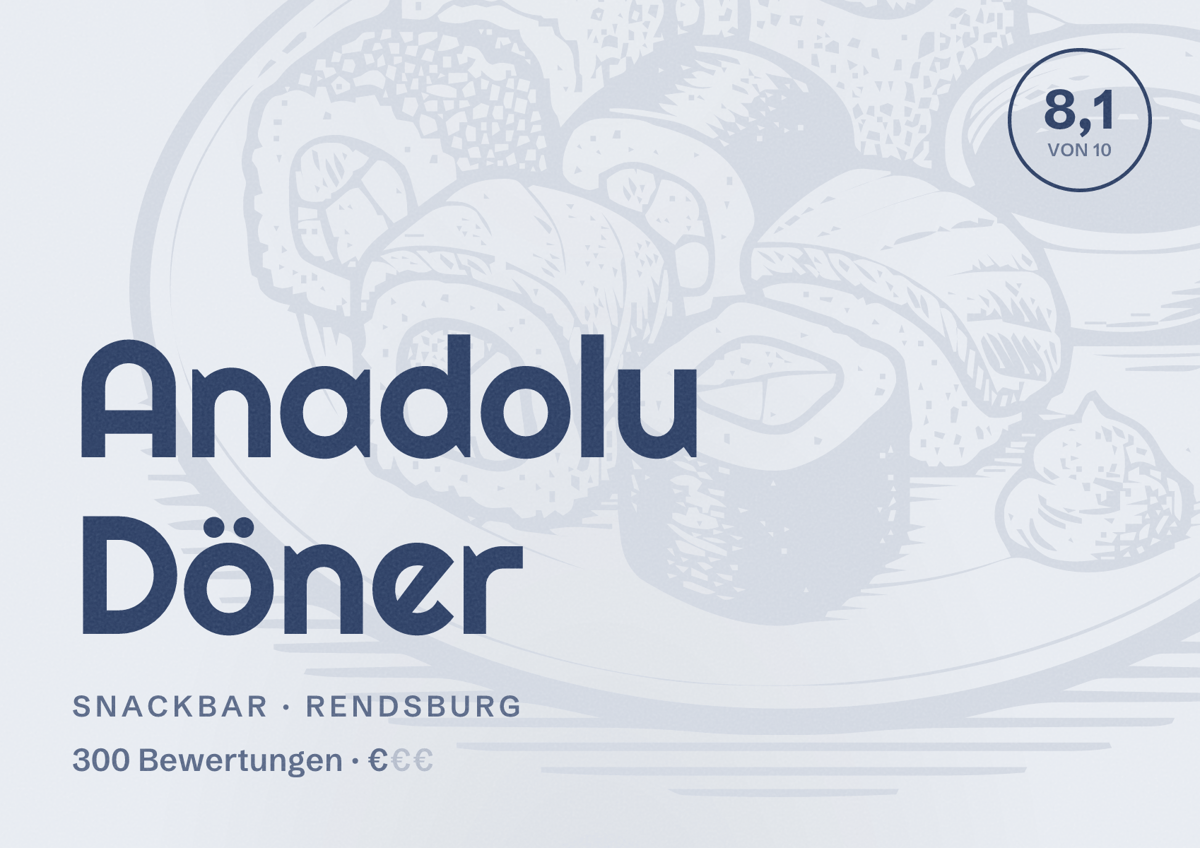 Illustriertes Poster von Anadolu Döner, Snackbar in Rendsburg: Bewertung 8,1 von 10 aus 300 Bewertungen, Preisniveau €