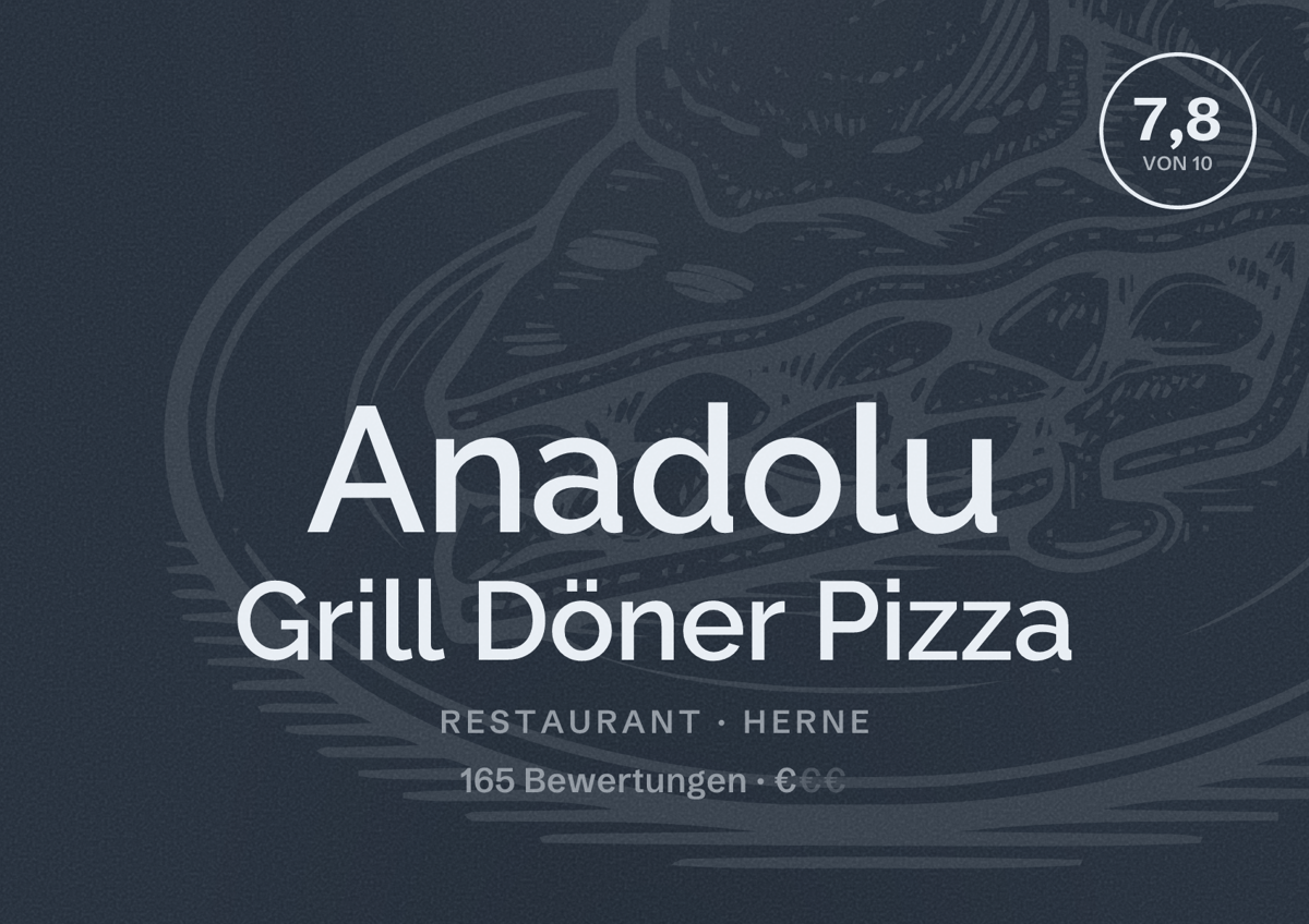 Illustriertes Poster von Anadolu Grill Döner Pizza, Restaurant in Herne: Bewertung 7,8 von 10 aus 165 Bewertungen, Preisniveau €