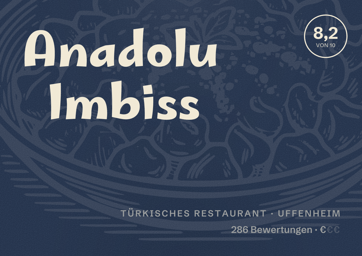 Illustriertes Poster von Anadolu Imbiss, Türkisches Restaurant in Uffenheim: Bewertung 8,2 von 10 aus 286 Bewertungen, Preisniveau €