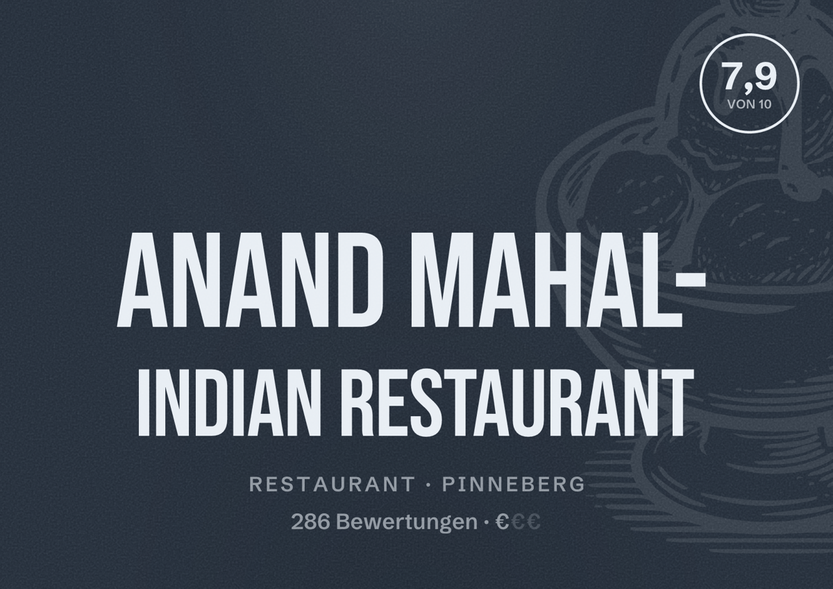 Illustriertes Poster von Anand Mahal- Indian Restaurant, Restaurant in Pinneberg: Bewertung 7,9 von 10 aus 286 Bewertungen, Preisniveau €