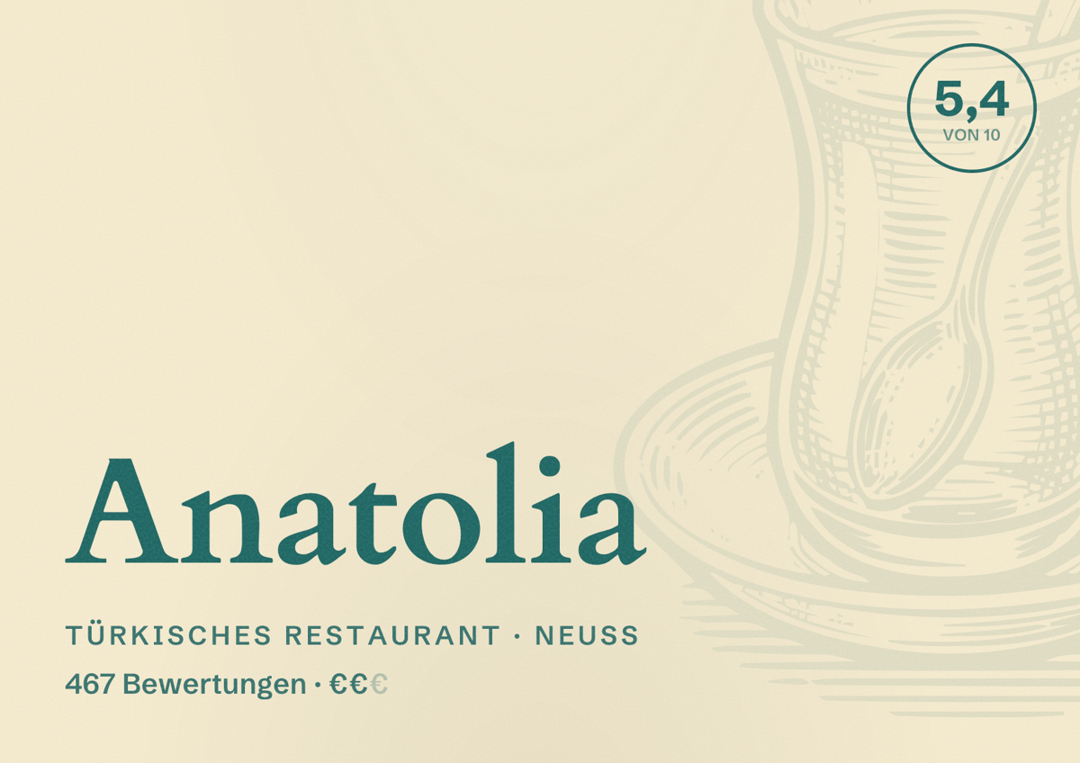 Illustriertes Poster von Anatolia, Türkisches Restaurant in Neuss: Bewertung 5,4 von 10 aus 467 Bewertungen, Preisniveau €€