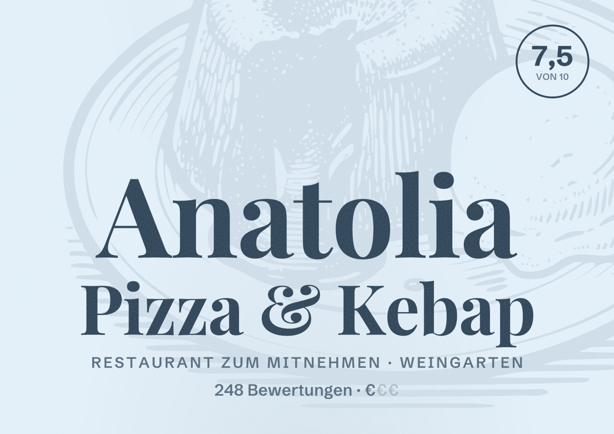 Illustriertes Poster von Anatolia Pizza & Kebap, Restaurant zum Mitnehmen in Weingarten: Bewertung 7,5 von 10 aus 248 Bewertungen, Preisniveau €