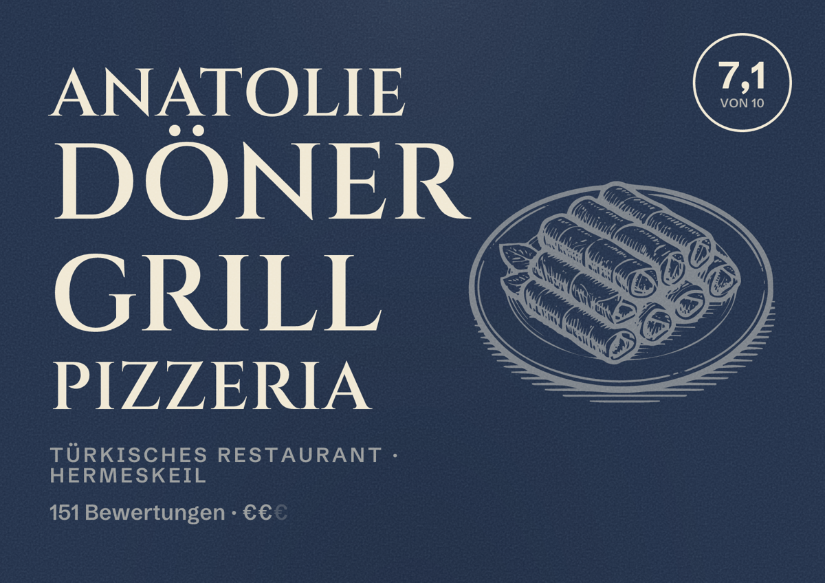 Illustriertes Poster von Anatolie Döner Grill Pizzeria, Türkisches Restaurant in Hermeskeil: Bewertung 7,1 von 10 aus 151 Bewertungen, Preisniveau €€