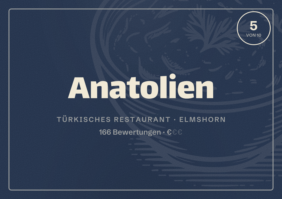 Illustriertes Poster von Anatolien, Türkisches Restaurant in Elmshorn: Bewertung 5 von 10 aus 166 Bewertungen, Preisniveau €