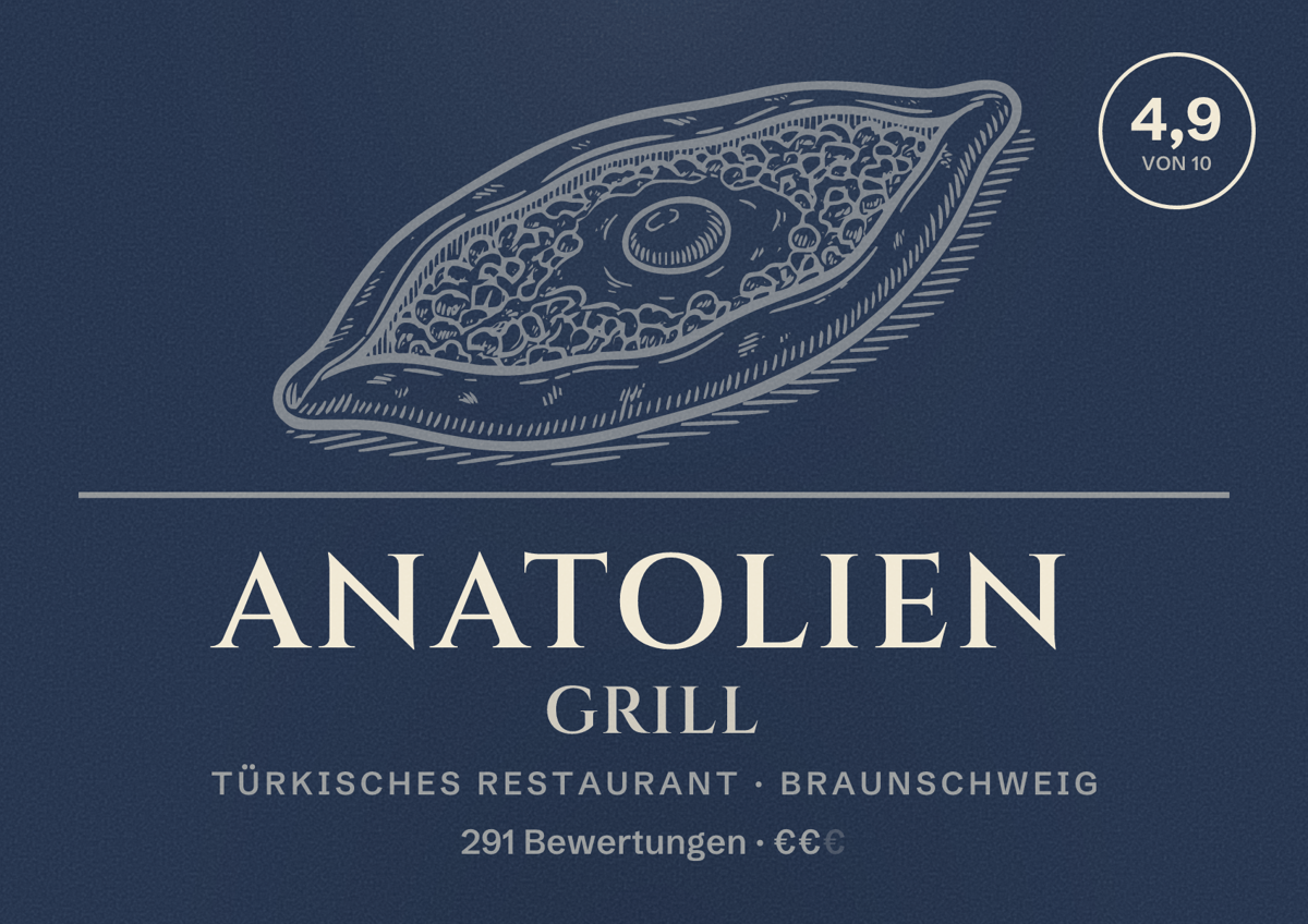 Illustriertes Poster von Anatolien Grill, Türkisches Restaurant in Braunschweig: Bewertung 4,9 von 10 aus 291 Bewertungen, Preisniveau €€