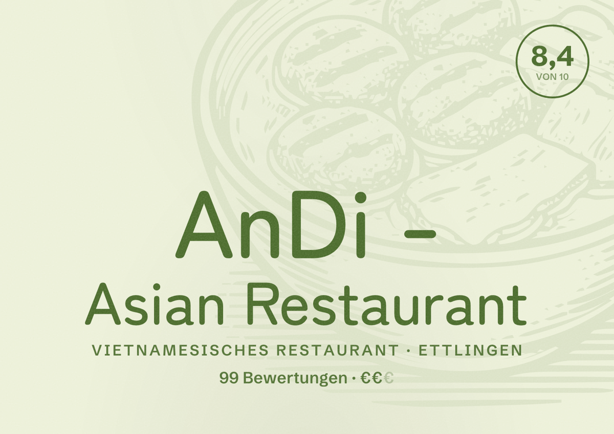 Illustriertes Poster von AnDi - Asian Restaurant, Vietnamesisches Restaurant in Ettlingen: Bewertung 8,4 von 10 aus 99 Bewertungen, Preisniveau €€