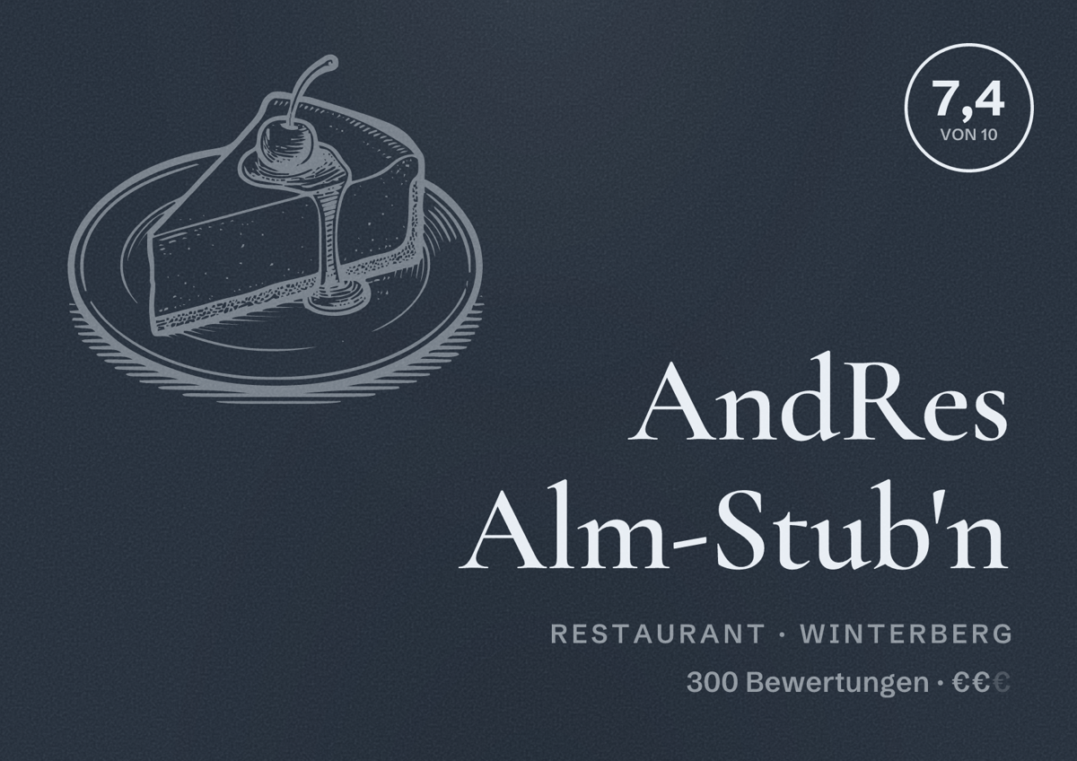 Illustriertes Poster von AndRes Alm-Stub'n, Restaurant in Winterberg: Bewertung 7,4 von 10 aus 300 Bewertungen, Preisniveau €€