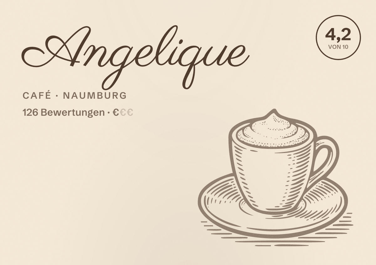 Illustriertes Poster von Angelique, Café in Naumburg: Bewertung 4,2 von 10 aus 126 Bewertungen, Preisniveau €