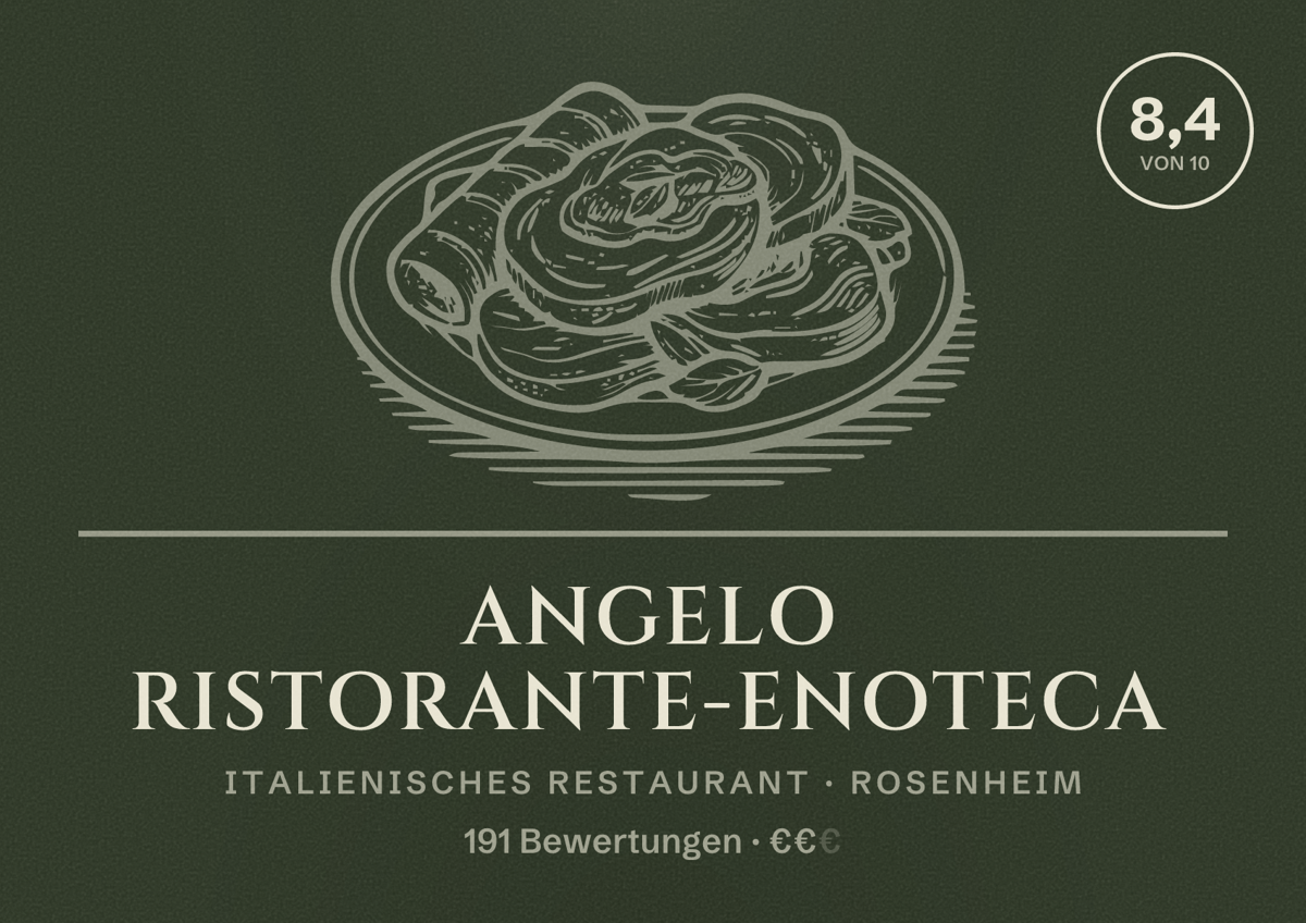 Illustriertes Poster von ANGELO RISTORANTE-ENOTECA, Italienisches Restaurant in Rosenheim: Bewertung 8,4 von 10 aus 191 Bewertungen, Preisniveau €€
