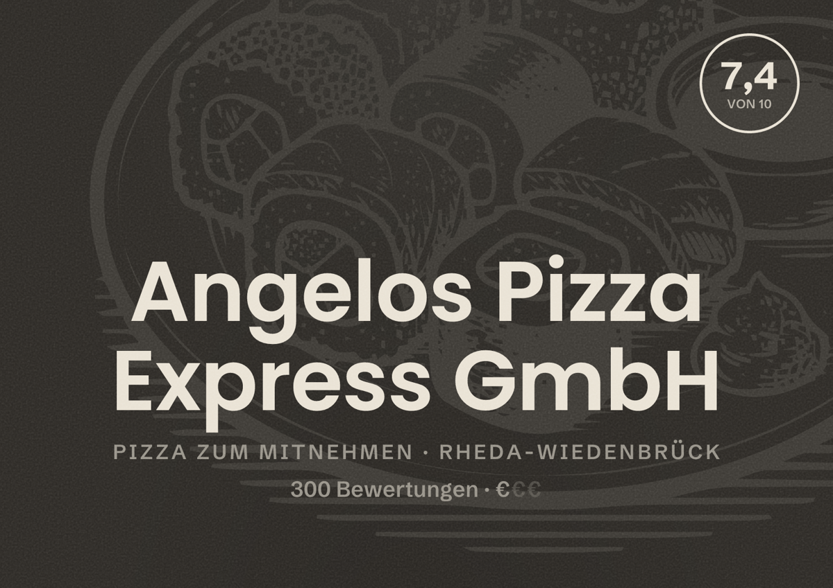 Illustriertes Poster von Angelos Pizza Express GmbH, Pizza zum Mitnehmen in Rheda-Wiedenbrück: Bewertung 7,4 von 10 aus 300 Bewertungen, Preisniveau €