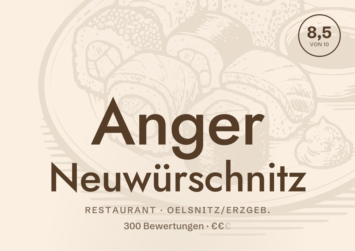 Illustriertes Poster von Anger Neuwürschnitz, Restaurant in Oelsnitz/Erzgeb.: Bewertung 8,5 von 10 aus 300 Bewertungen, Preisniveau €€