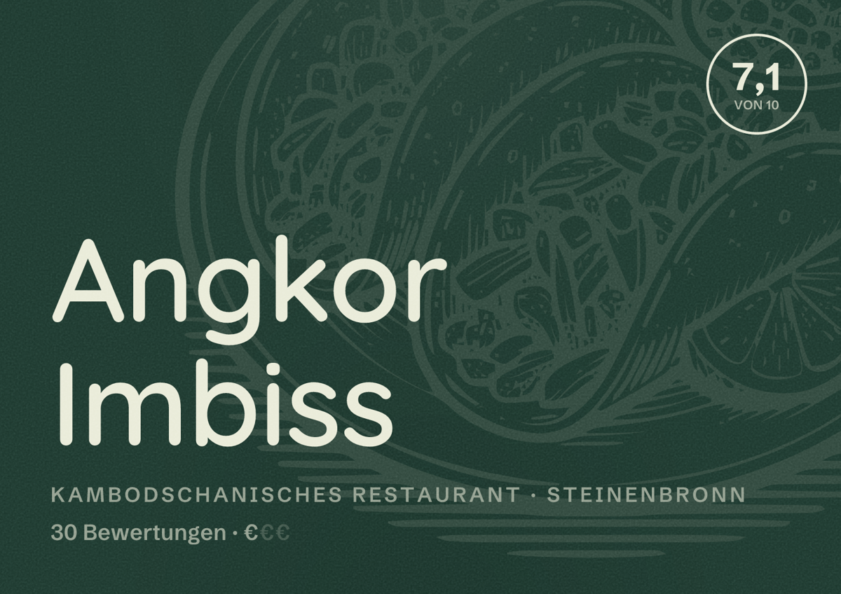 Illustriertes Poster von Angkor Imbiss, Kambodschanisches Restaurant in Steinenbronn: Bewertung 7,1 von 10 aus 30 Bewertungen, Preisniveau €