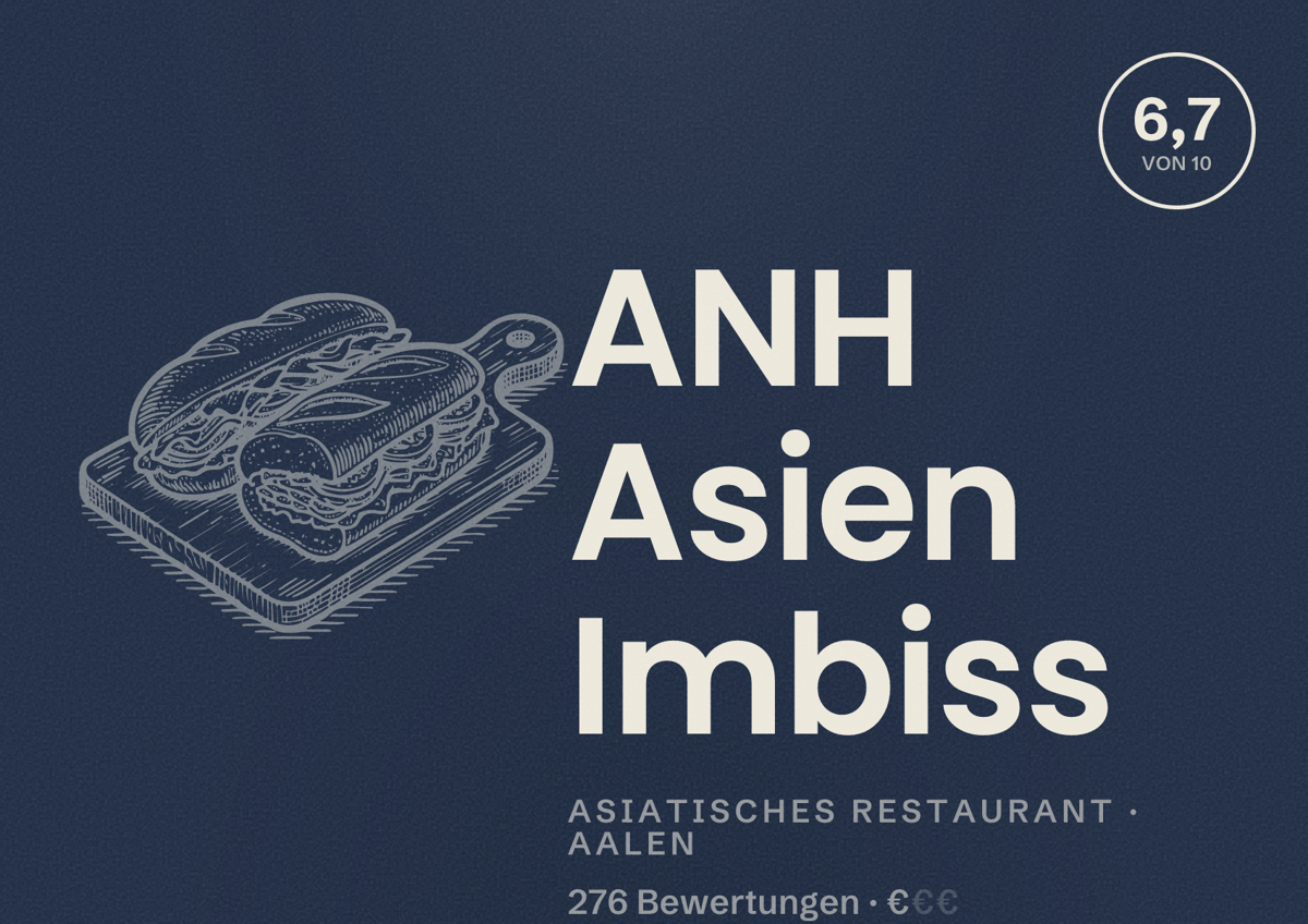 Illustriertes Poster von ANH Asien Imbiss, Asiatisches Restaurant in Aalen: Bewertung 6,7 von 10 aus 276 Bewertungen, Preisniveau €