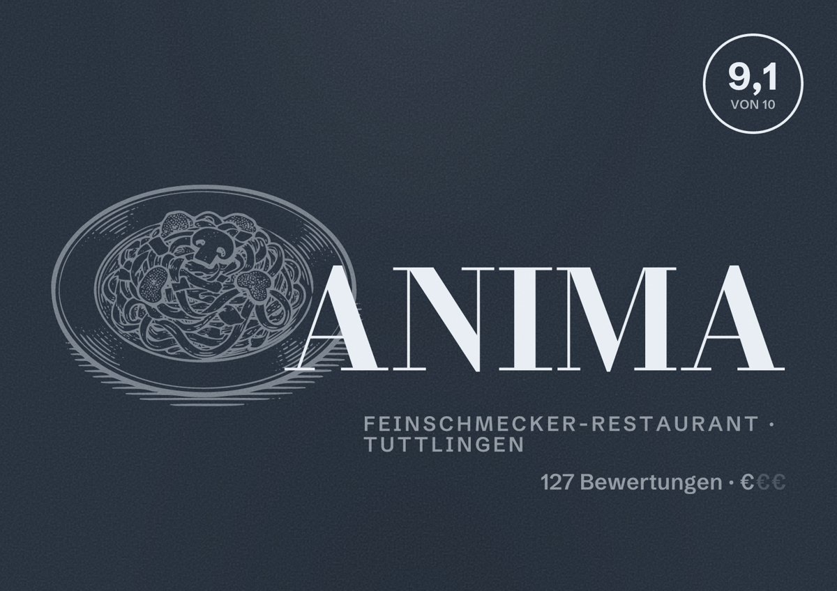 Illustriertes Poster von ANIMA, Feinschmecker-Restaurant in Tuttlingen: Bewertung 9,1 von 10 aus 127 Bewertungen, Preisniveau €