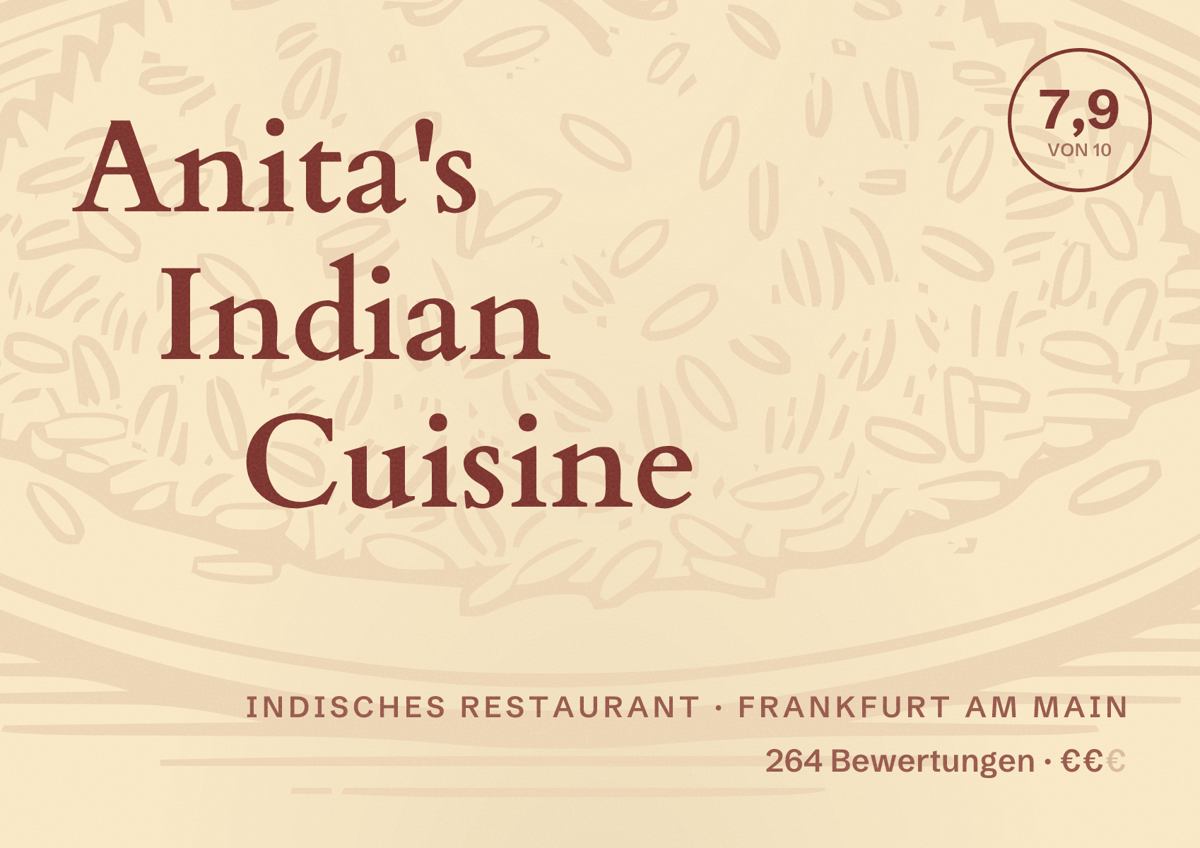 Illustriertes Poster von Anita's Indian Cuisine, Indisches Restaurant in Frankfurt am Main: Bewertung 7,9 von 10 aus 264 Bewertungen, Preisniveau €€
