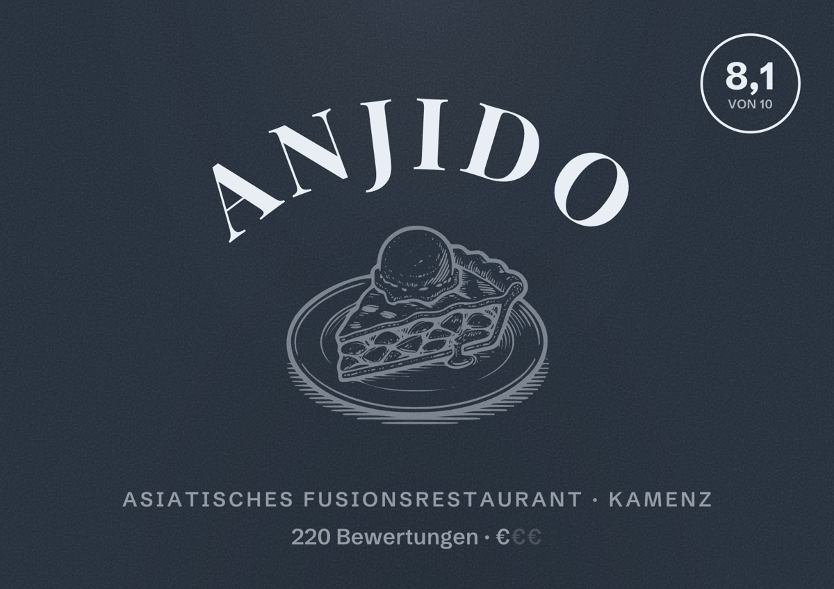 Illustriertes Poster von AnJiDo, Asiatisches Fusionsrestaurant in Kamenz: Bewertung 8,1 von 10 aus 220 Bewertungen, Preisniveau €