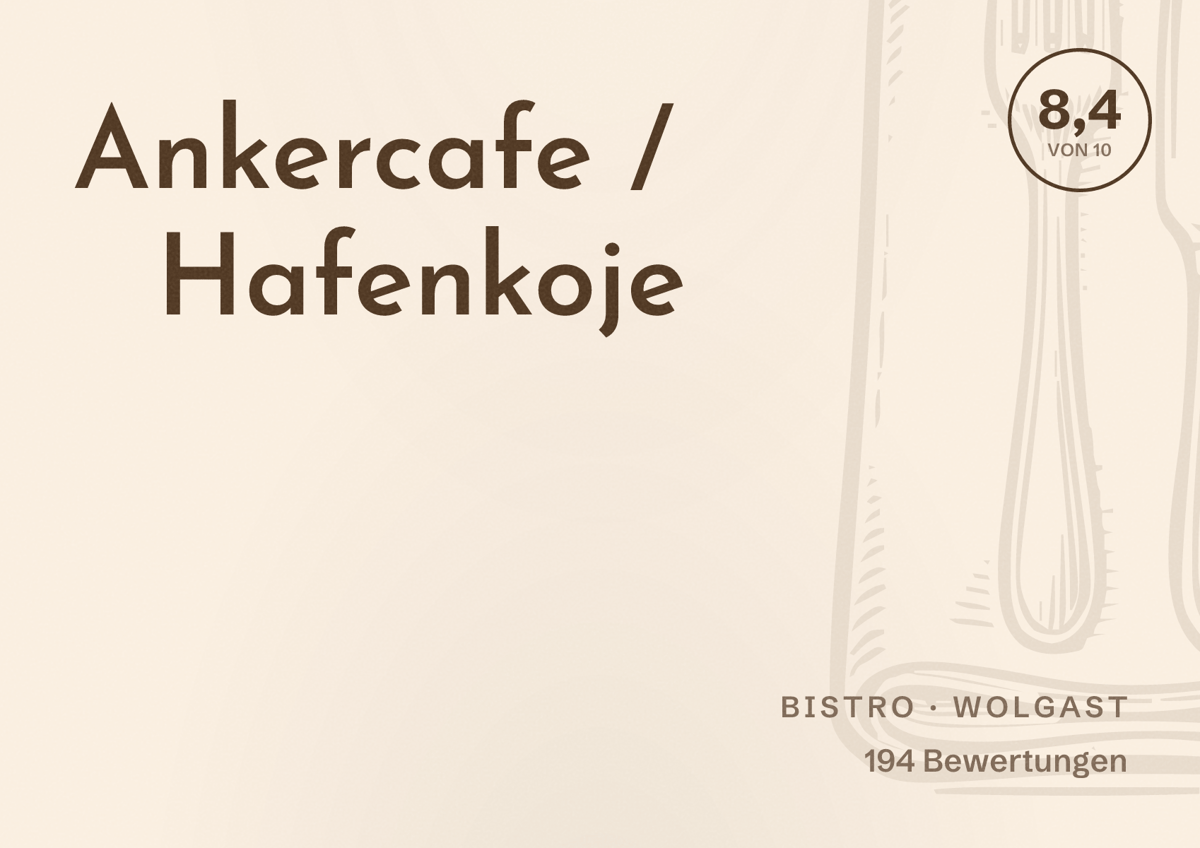 Illustriertes Poster von Ankercafe / Hafenkoje, Bistro in Wolgast: Bewertung 8,4 von 10 aus 194 Bewertungen