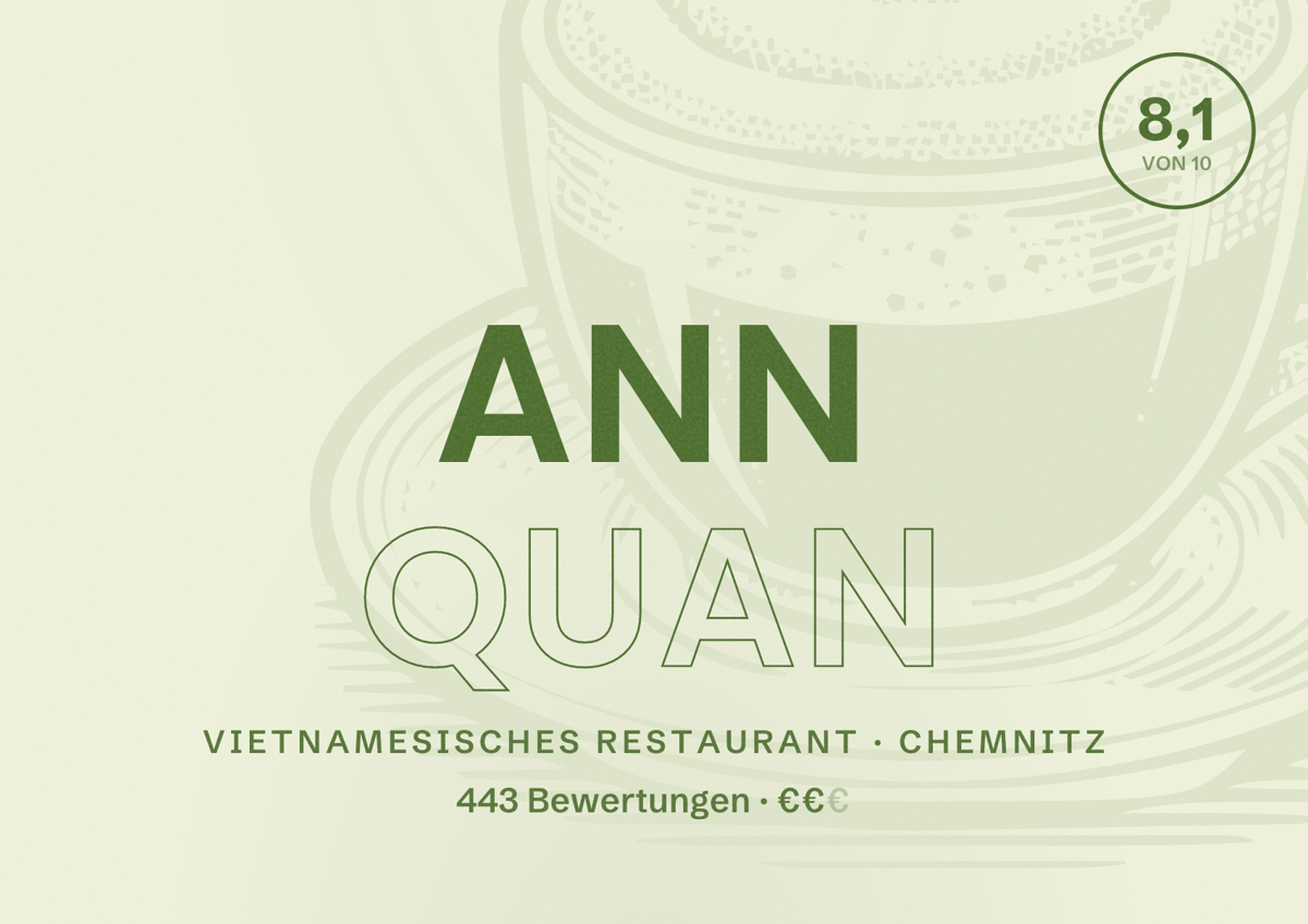Illustriertes Poster von Ann Quan, Vietnamesisches Restaurant in Chemnitz: Bewertung 8,1 von 10 aus 443 Bewertungen, Preisniveau €€