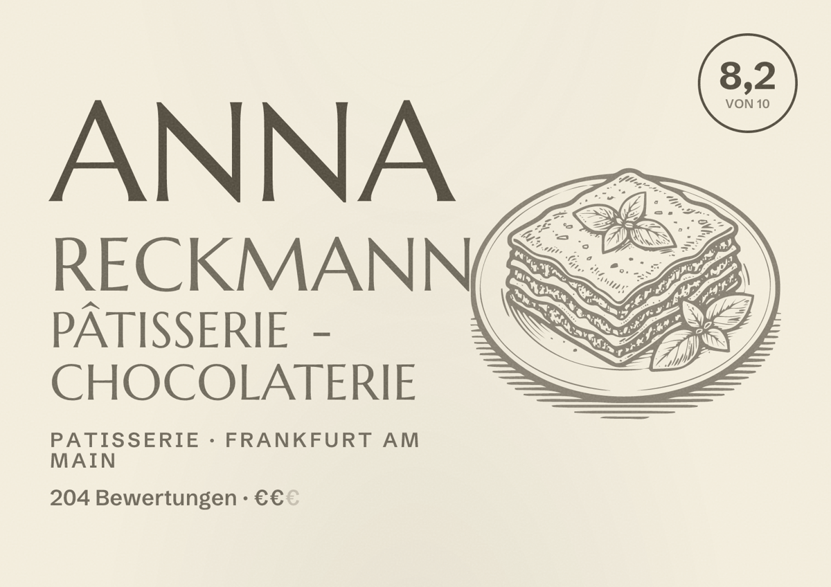 Illustriertes Poster von Anna Reckmann Pâtisserie - Chocolaterie, Patisserie in Frankfurt am Main: Bewertung 8,2 von 10 aus 204 Bewertungen, Preisniveau €€
