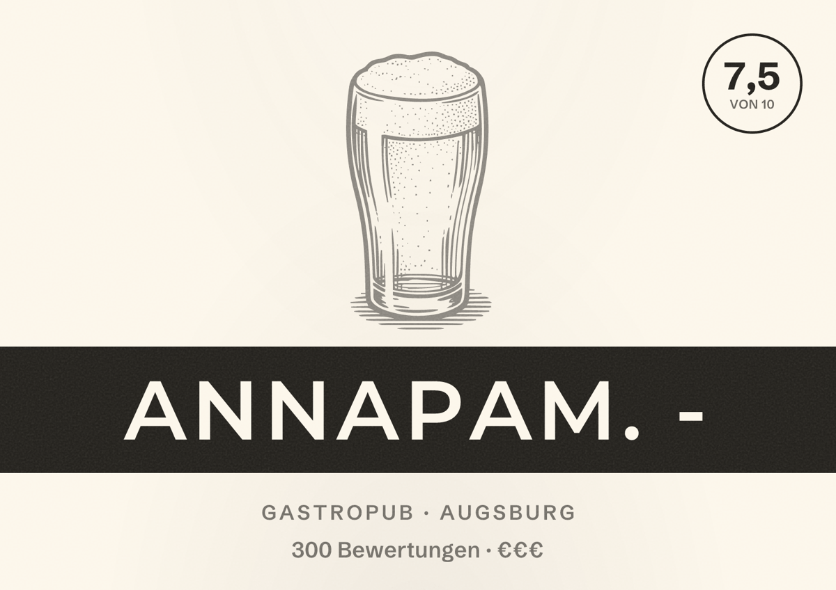 Illustriertes Poster von Annapam. -, Gastropub in Augsburg: Bewertung 7,5 von 10 aus 300 Bewertungen, Preisniveau €€€