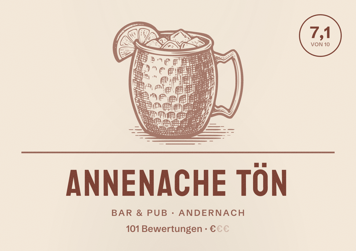 Illustriertes Poster von Annenache Tön, Bar & Pub in Andernach: Bewertung 7,1 von 10 aus 101 Bewertungen, Preisniveau €