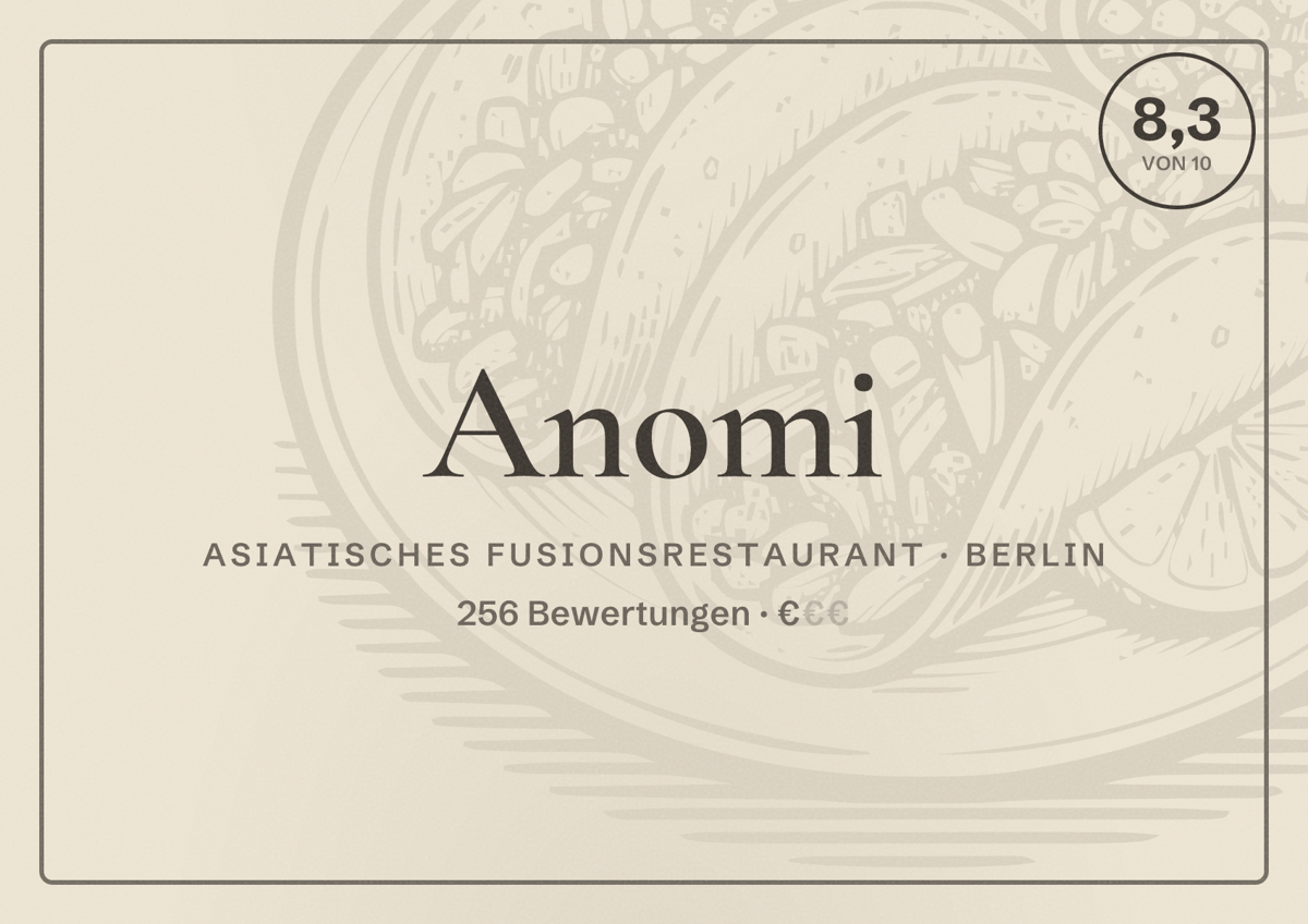Illustriertes Poster von Anomi, Asiatisches Fusionsrestaurant in Berlin: Bewertung 8,3 von 10 aus 256 Bewertungen, Preisniveau €