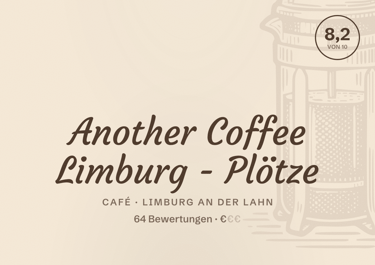 Illustriertes Poster von Another Coffee Limburg - Plötze, Café in Limburg an der Lahn: Bewertung 8,2 von 10 aus 64 Bewertungen, Preisniveau €