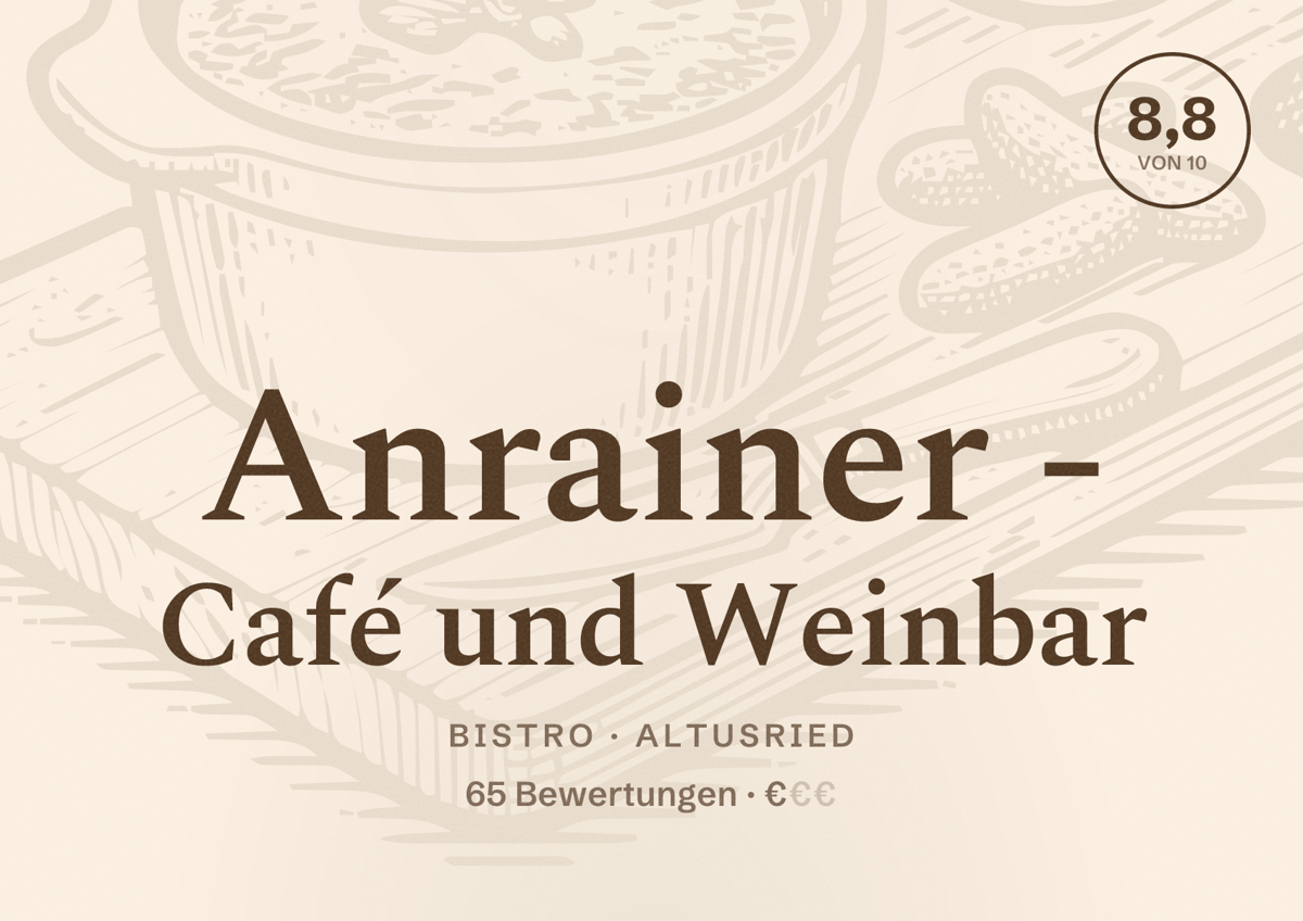 Illustriertes Poster von Anrainer - Café und Weinbar, Bistro in Altusried: Bewertung 8,8 von 10 aus 65 Bewertungen, Preisniveau €