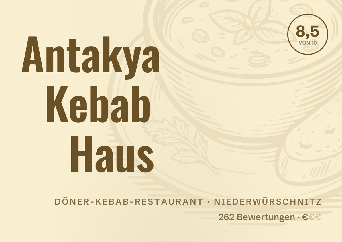 Illustriertes Poster von Antakya Kebab Haus, Döner-Kebab-Restaurant in Niederwürschnitz: Bewertung 8,5 von 10 aus 262 Bewertungen, Preisniveau €