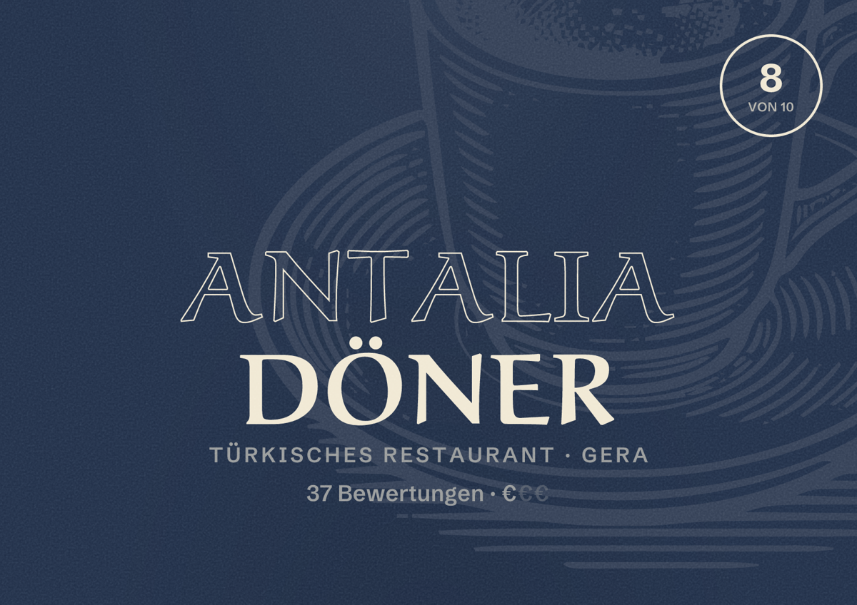 Illustriertes Poster von Antalia Döner, Türkisches Restaurant in Gera: Bewertung 8 von 10 aus 37 Bewertungen, Preisniveau €