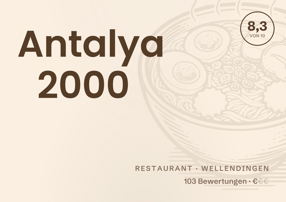 Illustriertes Poster von Antalya 2000, Restaurant in Wellendingen: Bewertung 8,3 von 10 aus 103 Bewertungen, Preisniveau €