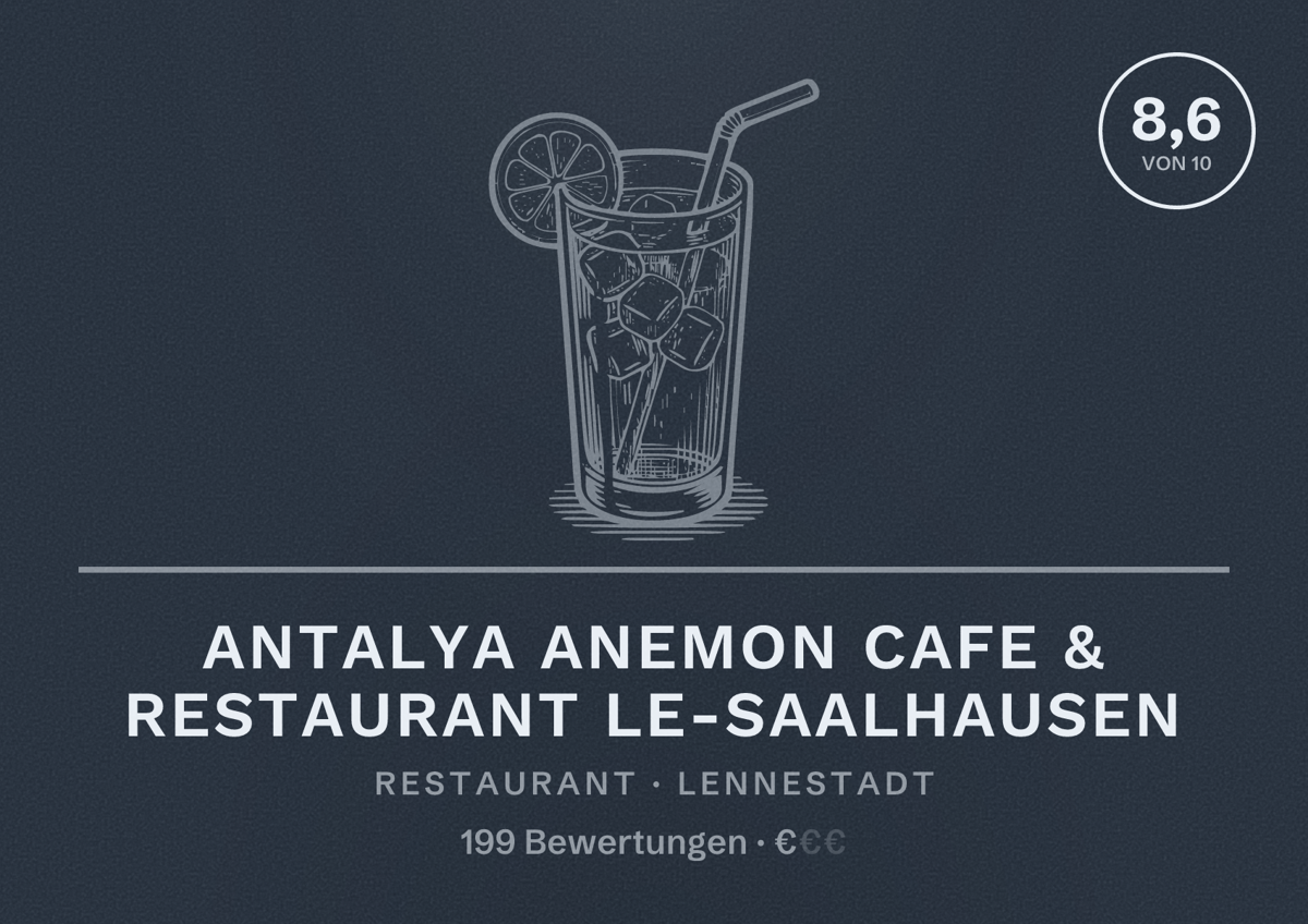 Illustriertes Poster von Antalya AnemoN Cafe & Restaurant Le-SAALHAUSEN, Restaurant in Lennestadt: Bewertung 8,6 von 10 aus 199 Bewertungen, Preisniveau €