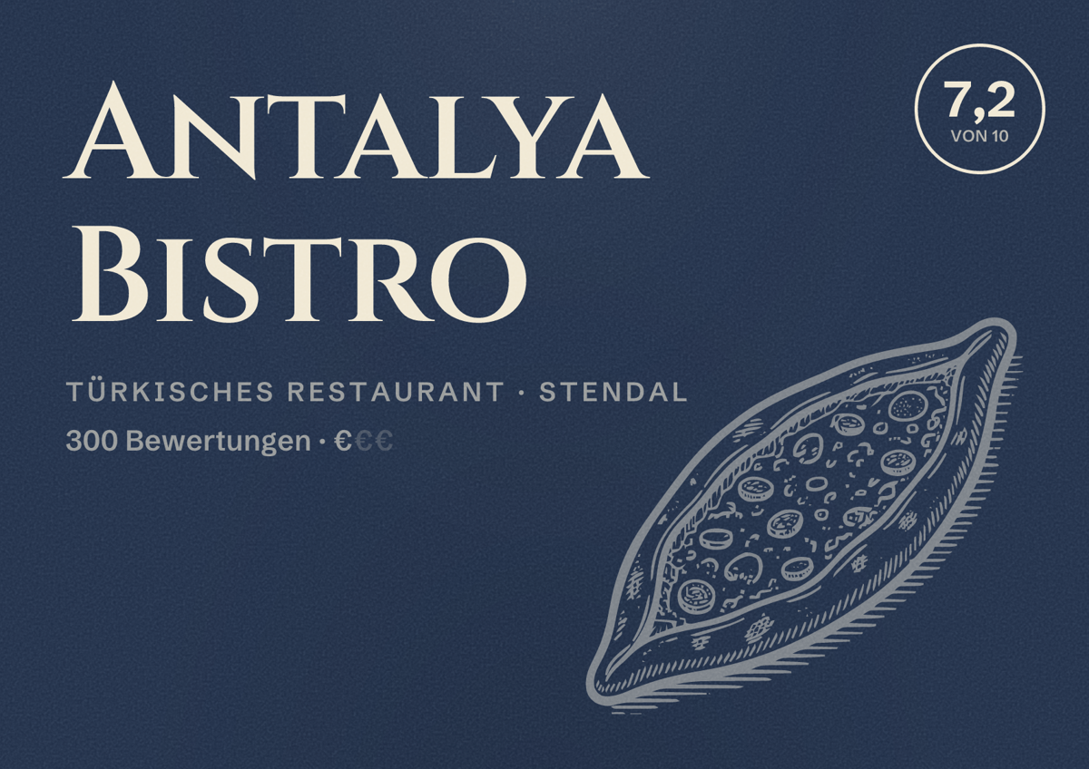 Illustriertes Poster von Antalya Bistro, Türkisches Restaurant in Stendal: Bewertung 7,2 von 10 aus 300 Bewertungen, Preisniveau €