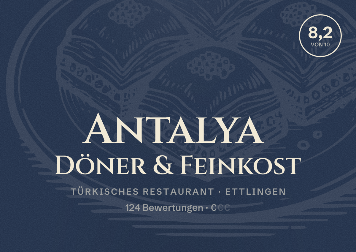 Illustriertes Poster von Antalya Döner & Feinkost, Türkisches Restaurant in Ettlingen: Bewertung 8,2 von 10 aus 124 Bewertungen, Preisniveau €