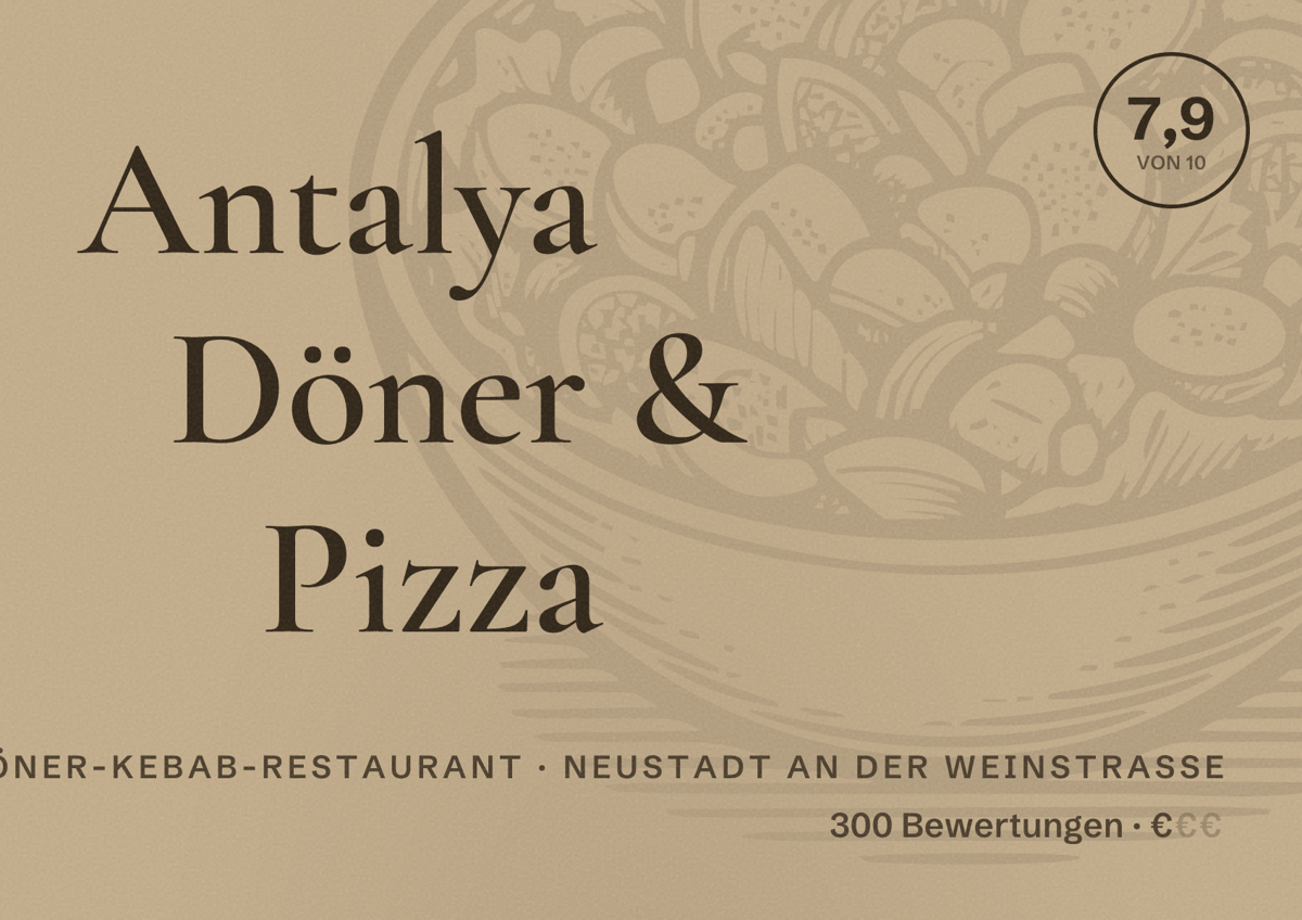 Illustriertes Poster von Antalya Döner & Pizza, Döner-Kebab-Restaurant in Neustadt an der Weinstraße: Bewertung 7,9 von 10 aus 300 Bewertungen, Preisniveau €