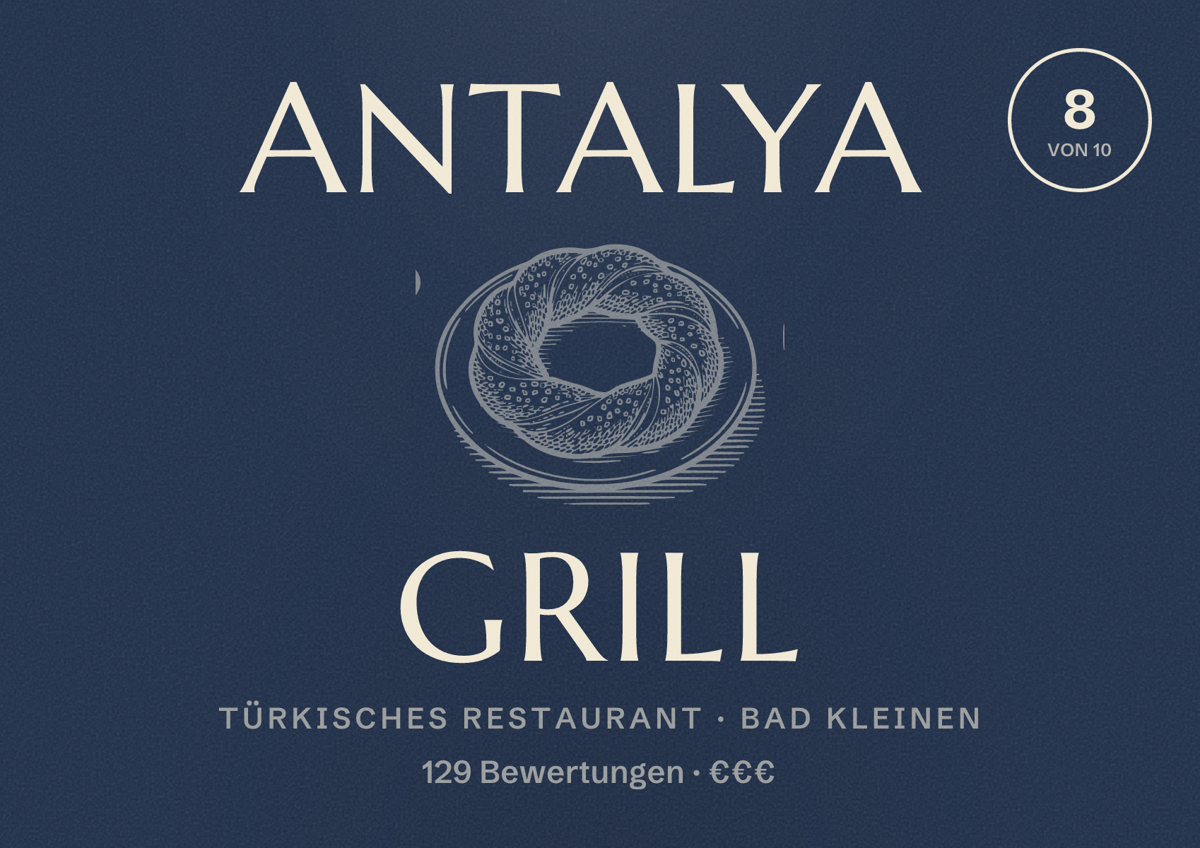 Illustriertes Poster von Antalya Grill, Türkisches Restaurant in Bad Kleinen: Bewertung 8 von 10 aus 129 Bewertungen, Preisniveau €€€
